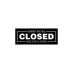 Closed Sign for Store Icon Template	
