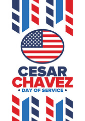 Cesar Chavez Day. Day of service and learning. The official national american holiday, celebrated annually in Uniter States. Vector poster, banner and illustration