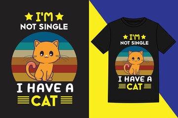i'm son single i have a cat t shirt design,cat lover t shirt design
