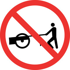 No Wheel barrow sign. Hand cart prohibited area. Traffic Signs and Symbols.