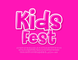 Vector playful sign Kids Fest. Funny Pink Font. Bright handwritten Alphabet Letters, Numbers and Symbols