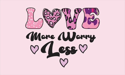 Love More Worry Less Retro PNG Design