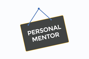personal mentor button vectors.sign label speech bubble personal mentor

