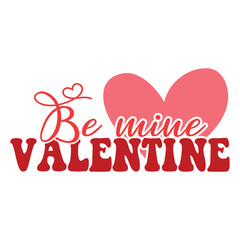 Be mine Valentine t-shirt