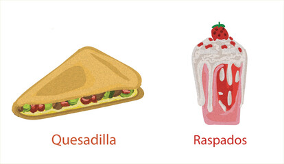Quesadilla and Raspados. Mexican foods vector. Best Mexican Dishes. Latin american food set illustration.