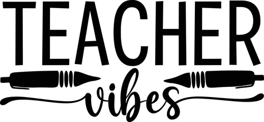  teacher vibes svg design
