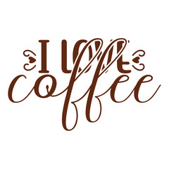 i love coffee