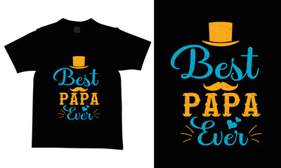 Father's day t-shirt design, new and modern and creative design t-shirts.