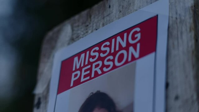 Missing Person Sign Placed On Post, Cinematic