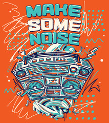 Make some noise - drawn colorful musical design with boombox and graffiti arrows