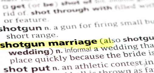 Shotgun marriage