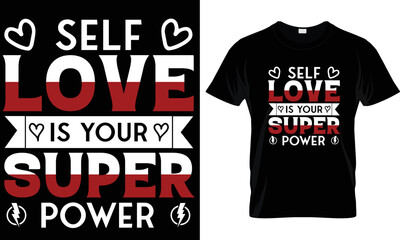 Self-love is your super power t-shirt design graphic.