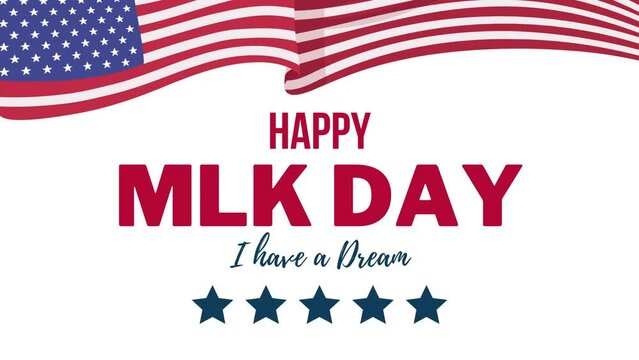 Happy MLK or Martin Luther king jr day text animation with the flag of United States