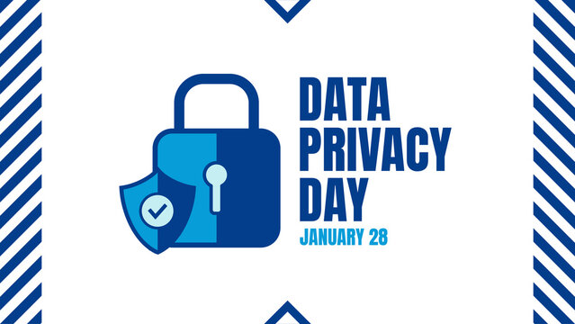 Data Privacy Day. January 28. Template for poster, cover, web, social media background.