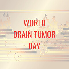 World Brain Tumor Day. Design suitable for greeting card poster and banner
