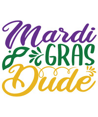 Mardi Gras dude Mardi grass quotes commercial use digital download png file on white background