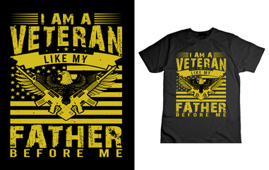 i am a veteran like my father before me - american veteran t shirt design