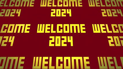 The text Welcome 2024, coming to the viewer as a horizon animation, yellow characters on a red background.
