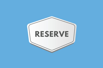 reserve text Button. reserve Sign Icon Label Sticker Web Buttons
