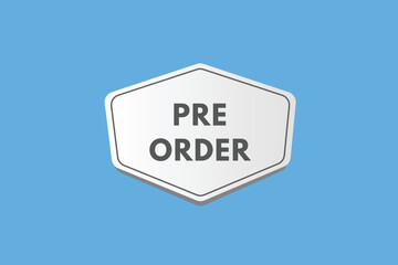 pre order text Button. pre order Sign Icon Label Sticker Web Buttons