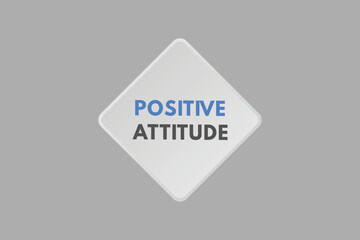 positive attitude text Button. positive attitude Sign Icon Label Sticker Web Buttons