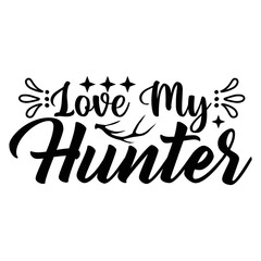 Love My Hunter
