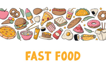 Fast food banner decorated with horizontal border of doodles and lettering quote for social media, menues, prints, cards, templates, posters, etc. EPS 10