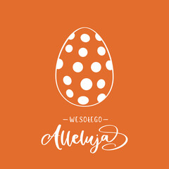 Happy Easter lettering in Polish (Wesołego Alleluja) with Easter egg. Vector illustration. - obrazy, fototapety, plakaty