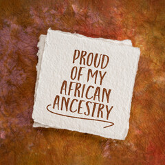 proud of my African ancestry - handwritten note on an art paper, Black History Month concept - obrazy, fototapety, plakaty