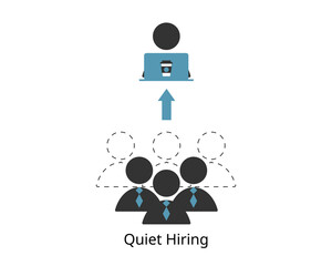 quiet hiring means hiring short term contractors to keep the business running without taking on more full time employees