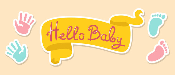 Hello baby ribbon with imprint foot and hand. Cute banner newborn birthday template. Frame or card for baby shower invitation party. Design elements for kid invitation poster, cover, scrapbook