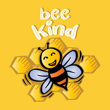 Be kind. Hand drawn motivation phrase. Lettering with bee. Poster for shirt design.