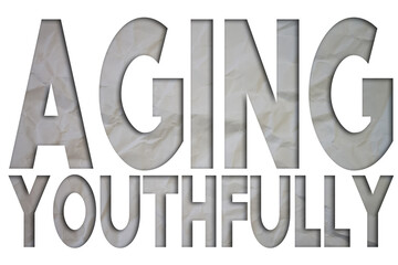 Aging Youthfully text with Torn, Crumpled White Paper on colored background.