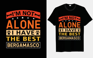 I’m not alone, I have the best Bergamasco T-shirt designs