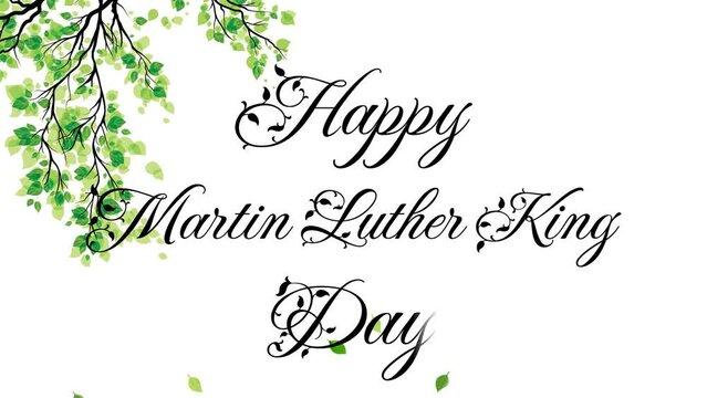 Happy Martin Luther King Jr. Day typography animation. MLK Day with green leaves fall white background