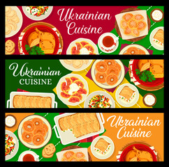 Ukrainian cuisine food vector banners with meat vegetable dishes and cheesecake dessert. Baked chicken and fish casserole with noodle pudding and sweet donuts, cheese and cherry dumplings, bagels