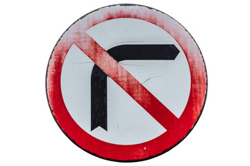Do not turn right traffic sign on white. Old rusty symbol. 