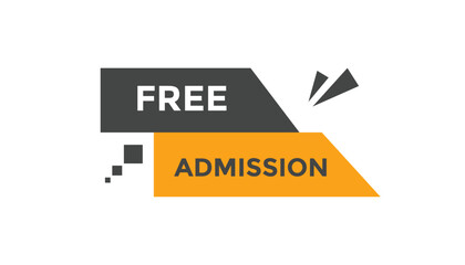 Free admission button web banner templates. Vector Illustration
