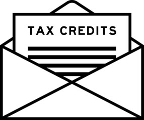 Envelope and letter sign with word tax credits as the headline