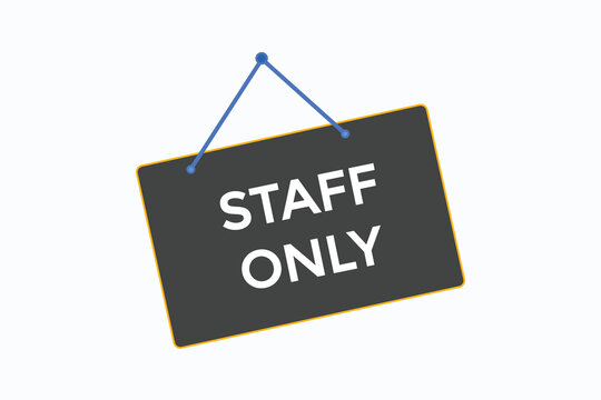 staff only button vectors.sign label speech bubble staff only
