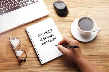 Respect Is Earned Not Given, motivational words and sentences for work and life. Quote sentence in...