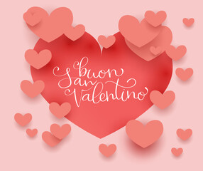 Fototapeta na wymiar Buon San Valentino translation from italian Happy Valentine day. Handwritten calligraphy lettering illustration. Vector background with paper cut hearts.