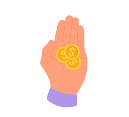 Hand holding gold coins. Vector flat illustration isolated on white background.
