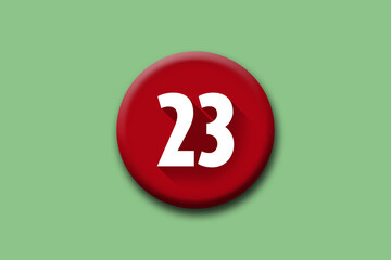 23 -  twenty-three - number on red button and green background