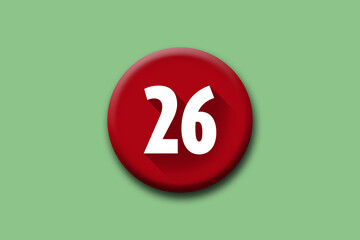 26 -  twenty-six - number on red button and green background
