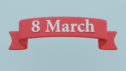 3d render red ribbon with text 8 March