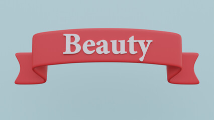 3d render red ribbon with text Beauty