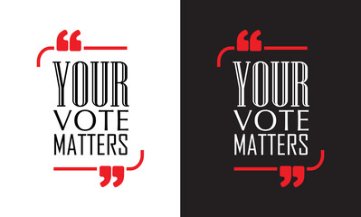 Naklejka premium your vote matters sign on white background 