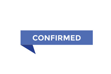 Confirmed button web banner templates. Vector Illustration
