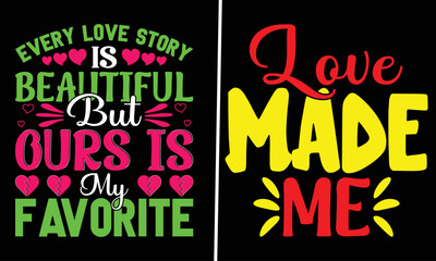 Happy Valentine's Day SVG And Typography T-Shirt Design.